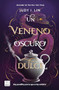 Un veneno oscuro y dulce / A Venom Dark and Sweet (Spanish Edition) by Judy I. Lin, 9786073909136