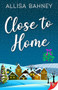 Close to Home - 9781636796611 by Allisa Bahney, 9781636796611