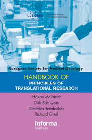 ESMO Handbook on Principles of Translational Research by Håkan Mellstedt, Dirk Schrijvers, Dimitrios Bafaloukos, Richard Griel, 9780415410915