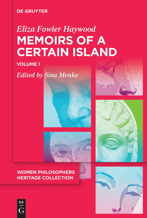 Memoirs of a Certain Island Adjacent to the Kingdom of Utopia by Eliza Fowler Haywood, Sina Menke, Sina Menke, 9783111149509