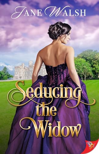 Seducing the Widow by Jane Walsh, 9781636797472