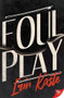 Foul Play by Erin Kaste, 9781636796895