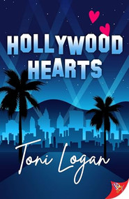 Hollywood Hearts by Toni Logan, 9781636796956