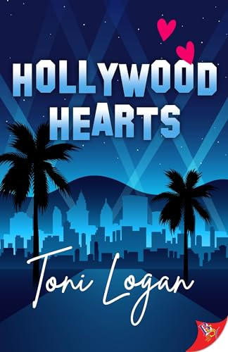 Hollywood Hearts by Toni Logan, 9781636796956
