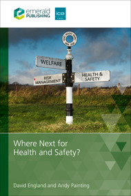 Where Next for Health and Safety? by David England, Andy Painting, 9781835498736