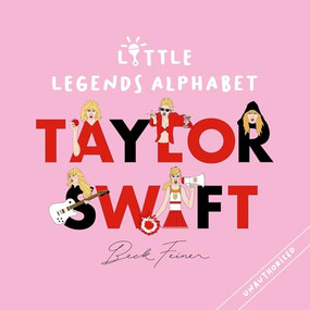 Taylor Swift Little Legends Alphabet by Beck Feiner, Beck Feiner, Alphabet Legends, Alphabet Legends, 9780645851564