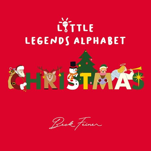 Christmas Little Legends Alphabet by Beck Feiner, Beck Feiner, Alphabet Legends, Alphabet Legends, 9780645851571