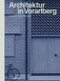 Architektur in Vorarlberg (German Edition) by Verena Konrad, Sandra Hofmeister, 9783955536428