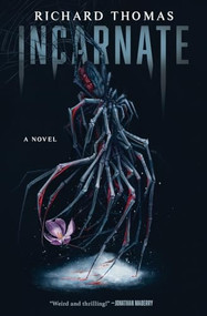 Incarnate (A Novel) - 9781039453203 by Richard Thomas, 9781039453203