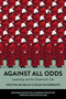 Against All Odds (Leadership and the Handmaid's Tale) by Cristina de Mello e Souza Wildermuth, 9781804553374