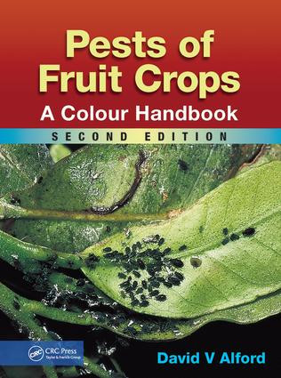 Pests of Fruit Crops (A Colour Handbook, Second Edition) by David V Alford, 9781138034228