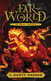 Fire Keep by J. Scott Savage, 9781639932276
