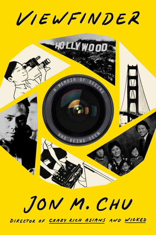 Viewfinder (A Memoir of Seeing and Being Seen) by Jon M. Chu, Jeremy McCarter, 9780593448946