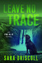 Leave No Trace - 9781496754363 by Sara Driscoll, 9781496754363