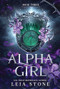 Alpha Girl by Leia Stone, 9781464218903