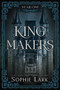 Kingmakers: Year One by Sophie Lark, 9781464231537