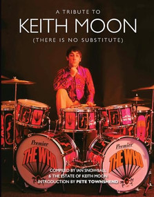 A Tribute To Keith Moon by Ian Snowball, 9781785581489