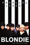 Blondie Parallel Lives by Dick Porter, 9781785582943