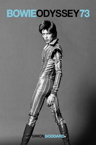 Bowie Odyssey 73 by Simon Goddard, 9781913172817