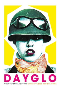 Dayglo! by Celeste Bell, 9781785586163
