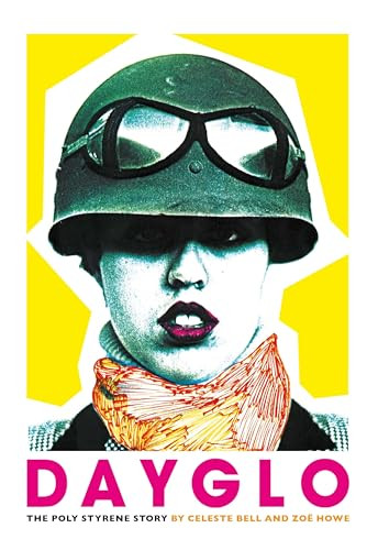 Dayglo! by Celeste Bell, 9781785586163
