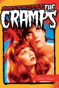 Journey to the Center Of The Cramps by Dick Porter, 9781783053735