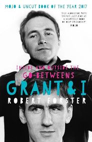Grant & I by Robert Forster, 9781785585845
