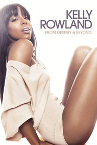 Kelly Rowland: From Destiny & Beyond by Chloe Govan, 9781780385532