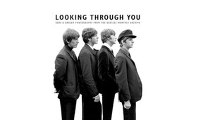Looking Through You: Rare & Unseen Photographs From The Beatles Book Archive by Tom Adams, 9781783058679