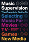 Music Supervision, 2nd Edition by Ramsay Adams, 9781468315042