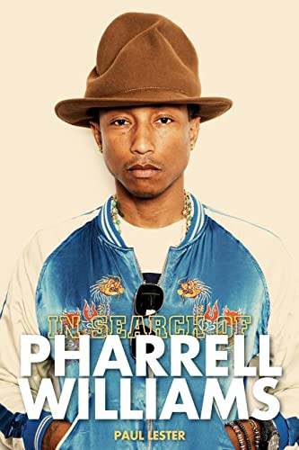 In Search Of... Pharrell Williams by Paul Lester, 9781783057894