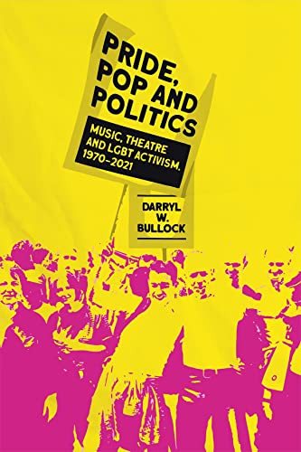 Pride, Pop and Politics by Darryl W. Bullock, 9781913172213