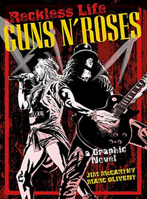 Reckless Life (Guns N' Roses - A Graphic Novel) by Marc Olivent, 9781783054930