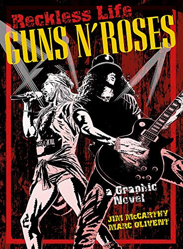 Reckless Life (Guns N' Roses - A Graphic Novel) by Marc Olivent, 9781783054930