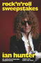 Rock 'n' Roll Sweepstakes: The Authorised Biography of Ian Hunter (Volume 1) by Campbell Devine, 9781787601543