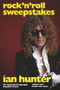 Rock 'n' Roll Sweepstakes: The Authorised Biography of Ian Hunter (Volume 2) by Campbell Devine, 9781787602502