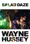 Salad Daze by Wayne Hussey, 9781785586606