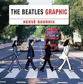 The Beatles Graphic Novel by Herve Bourhis, 9781780381565