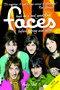 Had Me a Real Good Time: The Faces Before During and After by Andy Neill, 9781783059959