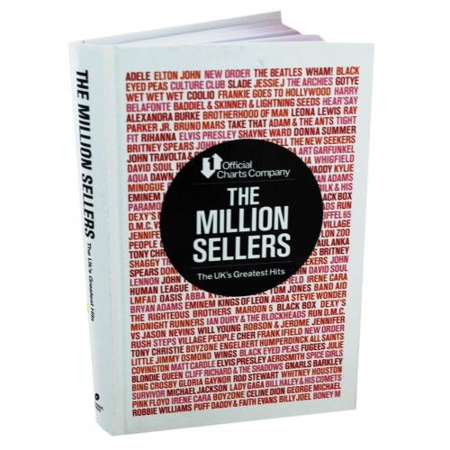The Official Charts Company: The Million Sellers - The UK's Greatest Hits by Official Charts Company, 9781780387185