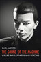 The Sound of the Machine (My Life in Kraftwerk and Beyond) by Karl Bartos, 9781913172640
