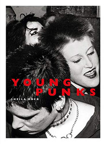 The Young Punks by Sheila Rock, 9781913172152