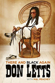 There and Black Again (The Autobiography of Don Letts) by Don Letts, 9781913172091