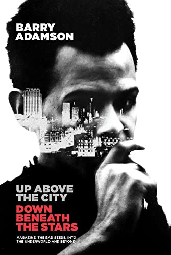 Up Above the City, Down Beneath the Stars by Barry Adamson, 9781913172251