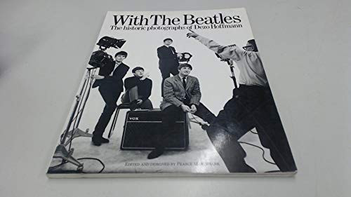 With The Beatles: The Historic Photographs Of Dezo Hoffmann by Dezo Hoffmann, 9780711901117