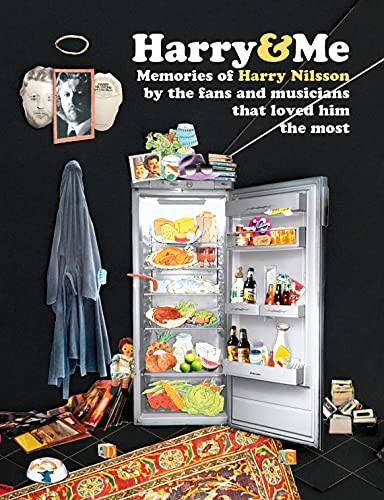 Harry and Me (Memories of Harry Nilsson by the fans and musicians that loved him the most) by David Roberts, Neil Watson, 9781838379872