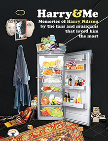 Harry and Me (Memories of Harry Nilsson by the fans and musicians that loved him the most) by David Roberts, Neil Watson, 9781838379872