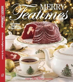 Merry Teatimes (Christmas Delights to Sip and Savor) by Lorna Reeves, 9798987482094