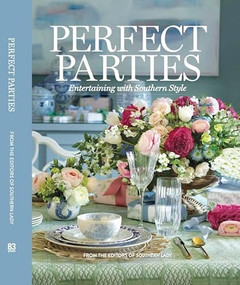 Perfect Parties (Entertaining with Southern Style) by Lisa Frederick, Southern Lady, 9798989918546