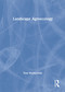 Landscape Agroecology - 9781560222538 by Paul Wojtkowski, 9781560222538